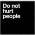 Do not hurt people.